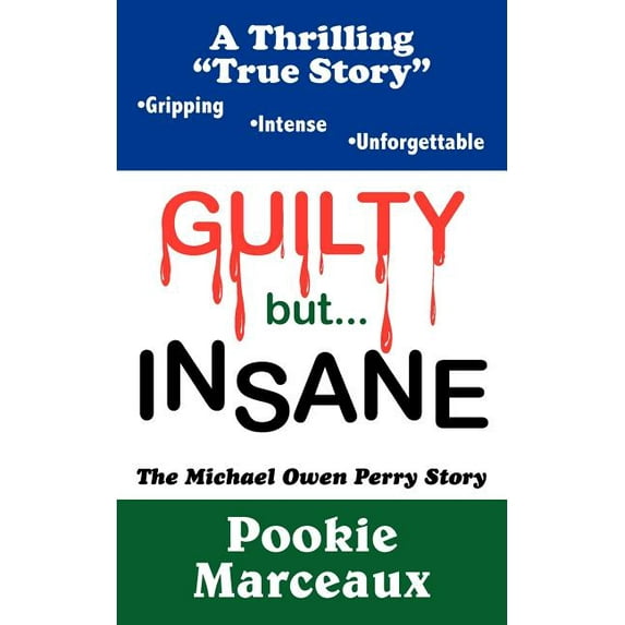 GUILTY but INSANE (Paperback) by Pookie Marceaux