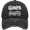 GUNPA Like A Normal Grandpa But More Fun and Owns Guns Hat for Women