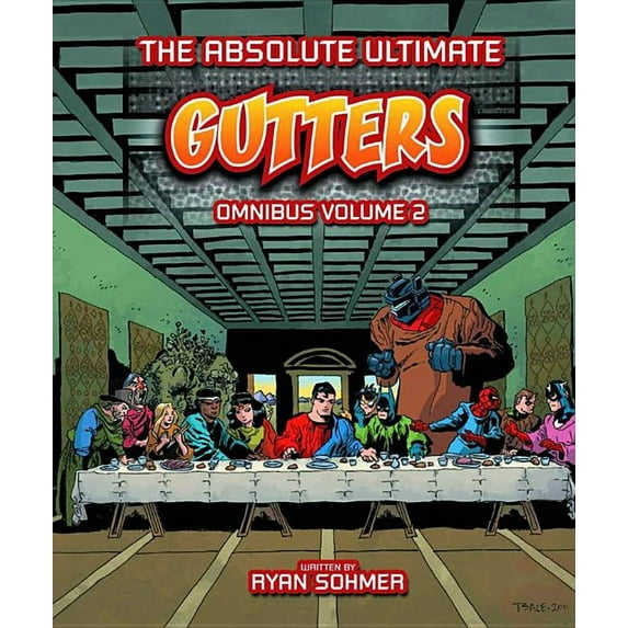 GUTTERS ABSOLUTE COMPLETE OMNIBUS: Gutters: The Absolute Ultimate Complete Omnibus Volume 2 (Hardcover)
