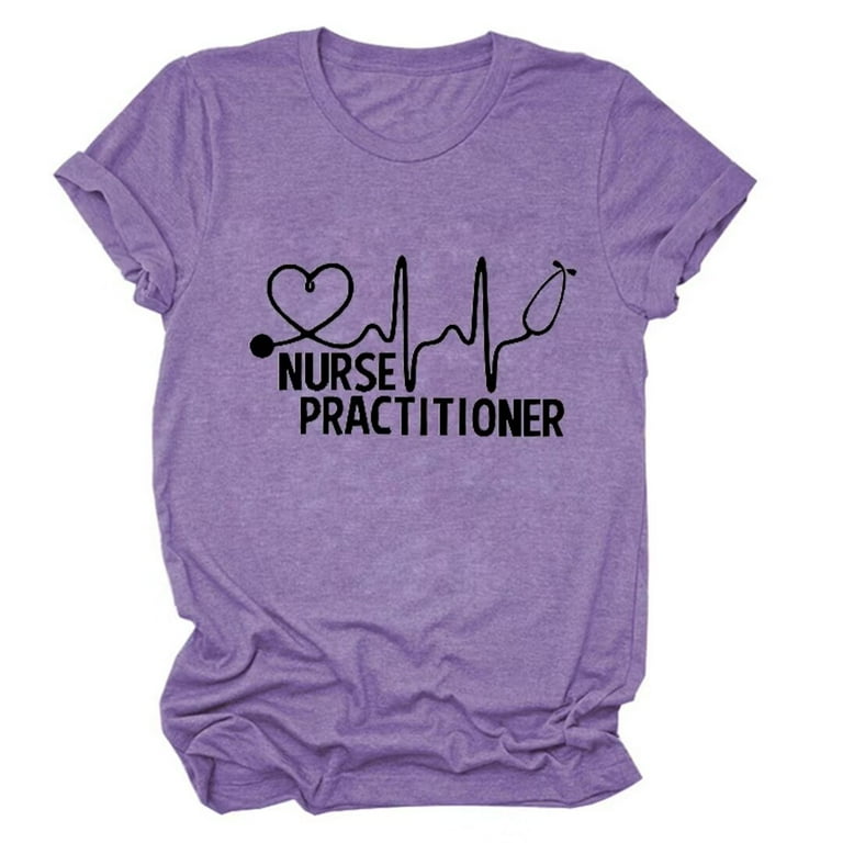 Nurse Practitioner Shirts Nurse T-Shirt Nurse Tees Nurse Practitioner Shirts Nurse T-Shirt Nurse Tees