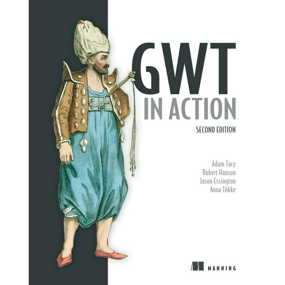 GWT in Action (Edition 2) (Paperback)