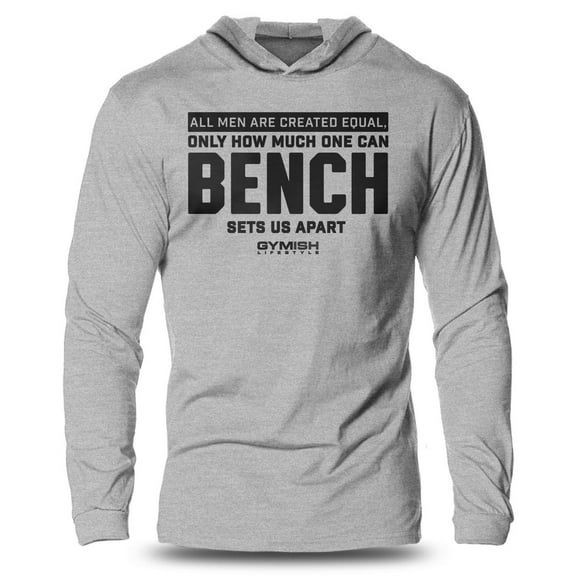 GYMISH CREATED EQUAL BENCH Lightweight Long Sleeve Hooded T-Shirt for Men – Funny Gym Hoodie, Workout Shirt for Bench Press & Fitness Lovers