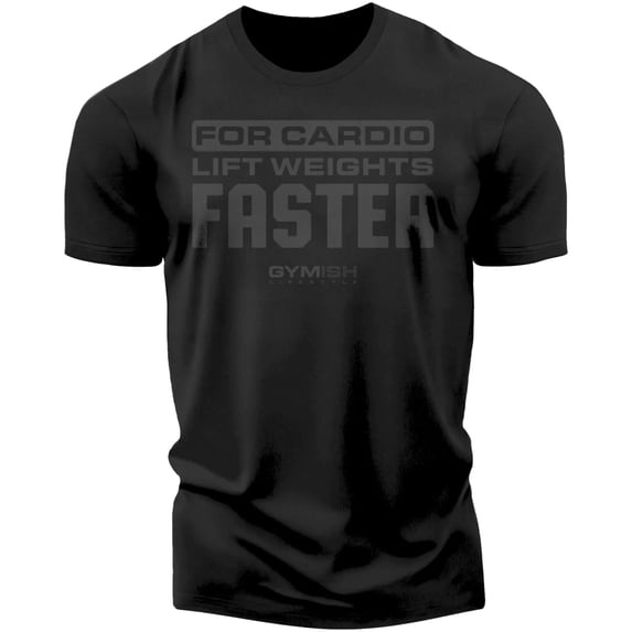 GYMISH Lift Weights, Faster Cardio Workout T-Shirt for Men – Funny Gym Shirt, Motivational Fitness Tee, Black on Black, Large