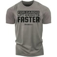 thumbnail image 1 of GYMISH Lift Weights, Faster Cardio Workout T-Shirt for Men – Funny Gym Shirt, Motivational Fitness Tee, Mens Athletic Training Top, Gym Wear, 1 of 4