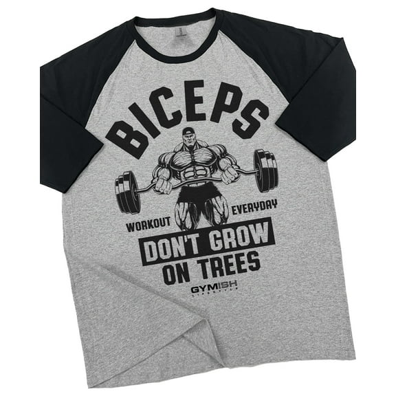 GYMISH RAGLAN BICEPS Don't Grow On Trees Workout Gym T-Shirt Funny Gym Shirt for Men