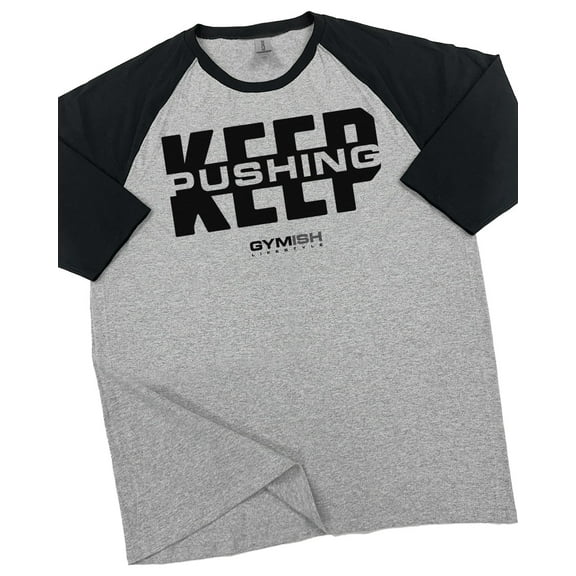GYMISH RAGLAN Keep Pushing Workout Gym T-Shirt – Funny Gym Shirt for Men, Motivational Fitness Tee, Bodybuilding & Weightlifting Apparel