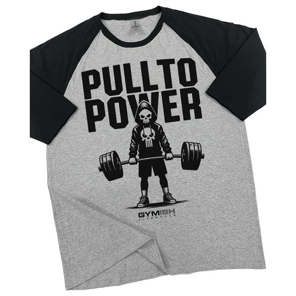 GYMISH RAGLAN Pull To Power Workout Gym T-Shirt – Funny Gym Shirt for Men, Deadlift & Powerlifting Tee, Fitness Apparel