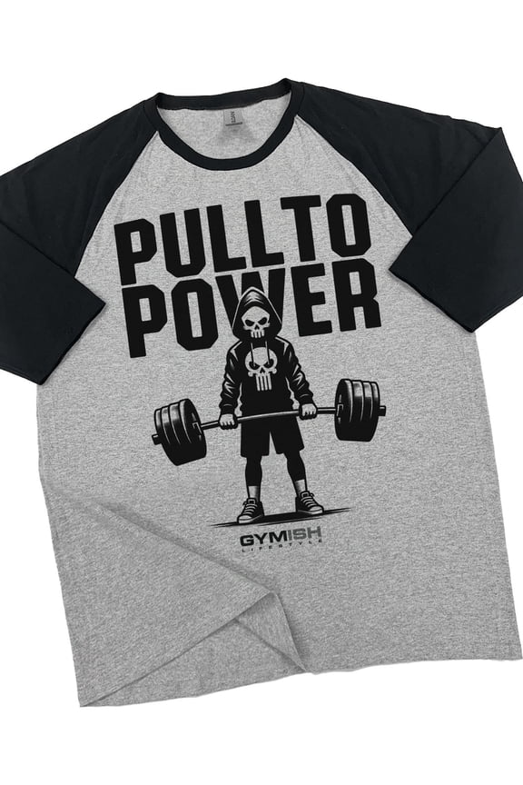 RAGLAN Pull To Power Workout Gym T-Shirt – Funny Gym Shirt for Men, Deadlift & Powerlifting Tee, Fitness Apparel