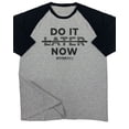 thumbnail image 1 of GYMISH Raglan Do It Now Funny Workout Gym T-Shirt for Men, 1 of 6