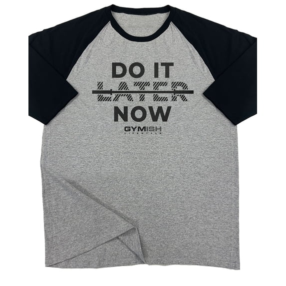 GYMISH Raglan Do It Now Funny Workout Gym T-Shirt for Men