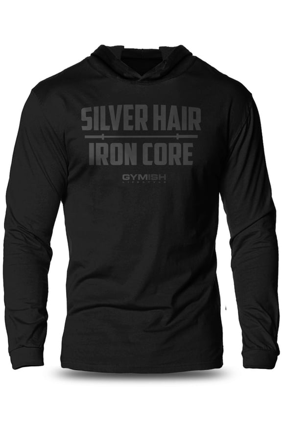 SILVER HAIR, IRON CORE Lightweight Long Sleeve Hooded T-Shirt for Men – Funny Workout Hoodie, Athletic Fitness Shirt for Older Lifters
