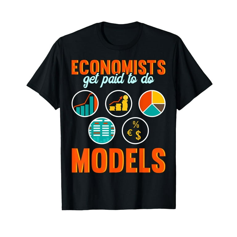 Economists do it with models t shirt deals