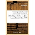 thumbnail image 1 of Ga(c)Na(c)Ralita(c)S: Catalogue de Livres Et Manuscrits Orientaux, Provenant de la Bibliothèque de Feu: M. John Staples Harriot, (Paperback), 1 of 1