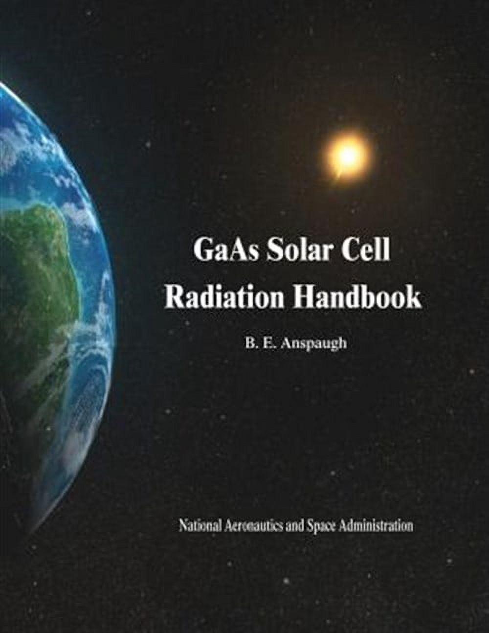 GaAs Solar Cell Radiation Handbook (Paperback) - Walmart.com