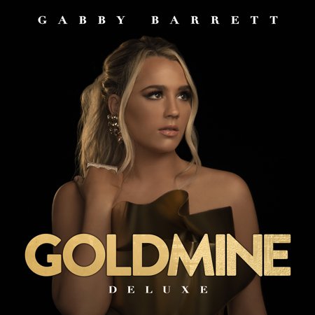 Gabby Barrett - Goldmine (Deluxe Version) CD