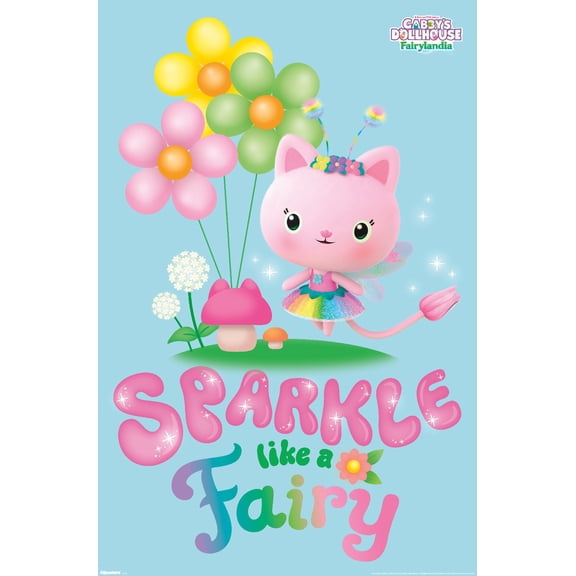 Gabby's Dollhouse: Fairylandia - Sparkle Like a Fairy Wall Poster, 22.375" x 34"