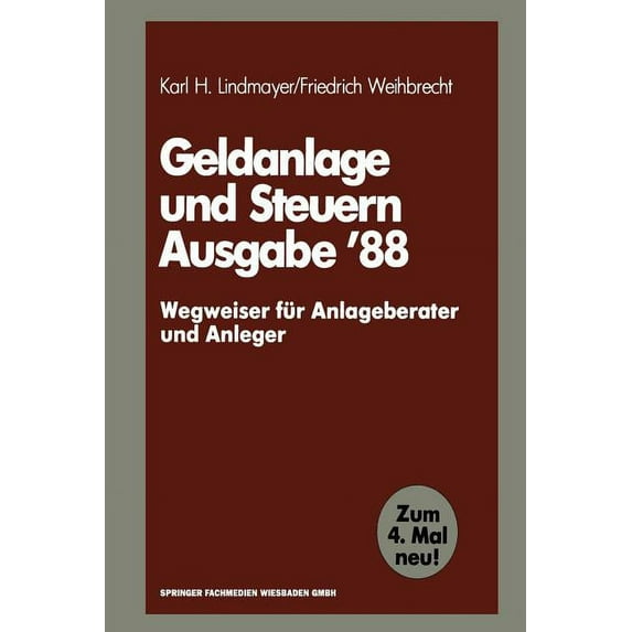 Gabler Geldanlage U. Steuern Geldanlage Und Steuern '88: -- Wegweiser Für Anlageberater Und Anleger --, Book 1988, (Paperback)