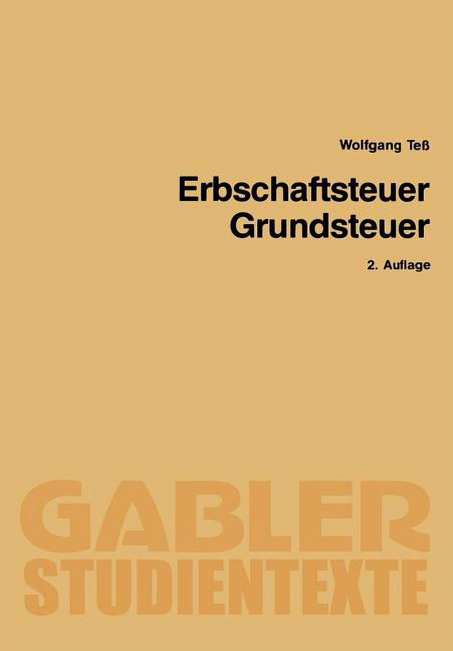 Gabler-Studientexte Erbschaftsteuer Grundsteuer, (Paperback)