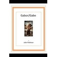 thumbnail image 1 of Gabor/Gabe (Paperback), 1 of 1