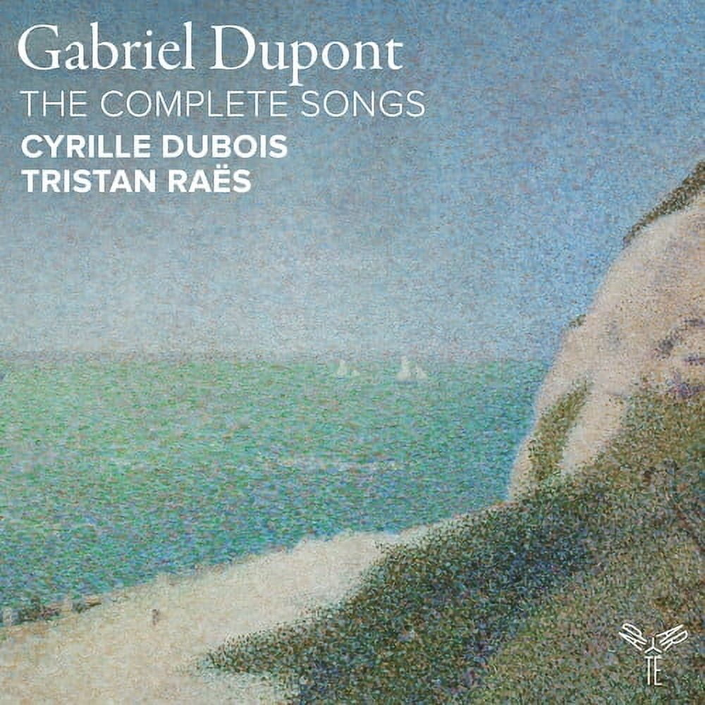 Cyrille Dubois - Gabriel Dupont: The Complete Songs - Music & Performance - CD