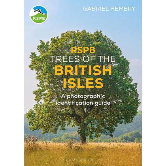 Gabriel Hemery RSPB Trees of the British Isles (Paperback) RSPB
