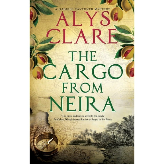 Gabriel Taverner Mystery The Cargo from Neira, Book 5, (Hardcover)
