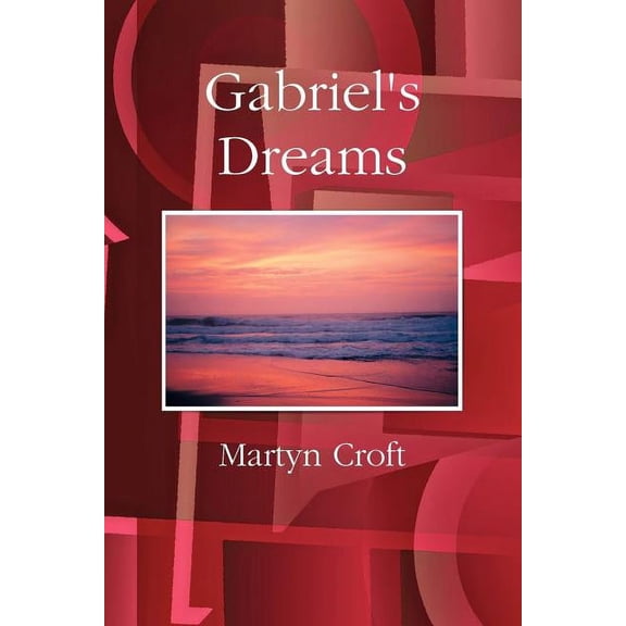 Gabriel's Dreams, (Paperback)