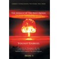 thumbnail image 1 of Gabriel's Extinguishing the Atomic Hell Series: The Miracle of the Holy Quran: The Quran Predicts, Phenomenally Characte, (Hardcover), 1 of 1