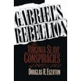 thumbnail image 1 of Pre-Owned Gabriel's Rebellion: The Virginia Slave Conspiracies of 1800 and 1802, (Paperback), 1 of 1
