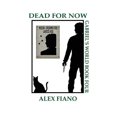 thumbnail image 1 of Gabriel's World Dead For Now, Book 4, (Paperback), 1 of 1