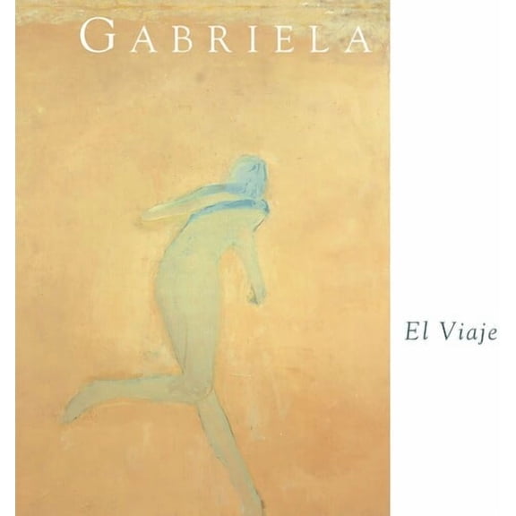 Gabriela - El Viaje - Music & Performance - CD