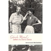 Gabriela Mistral's Letters to Doris Dana, Hardcover