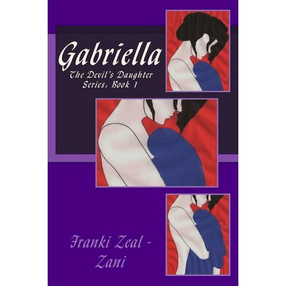Gabriella : The Devil's Daughter Series: Book 1