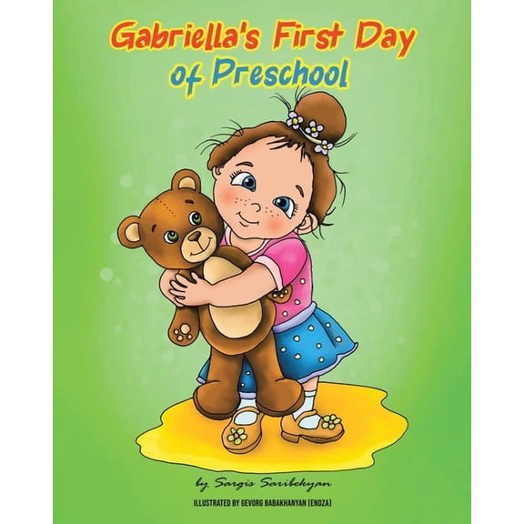 Gabriella's First Day of Preschool, (Paperback)