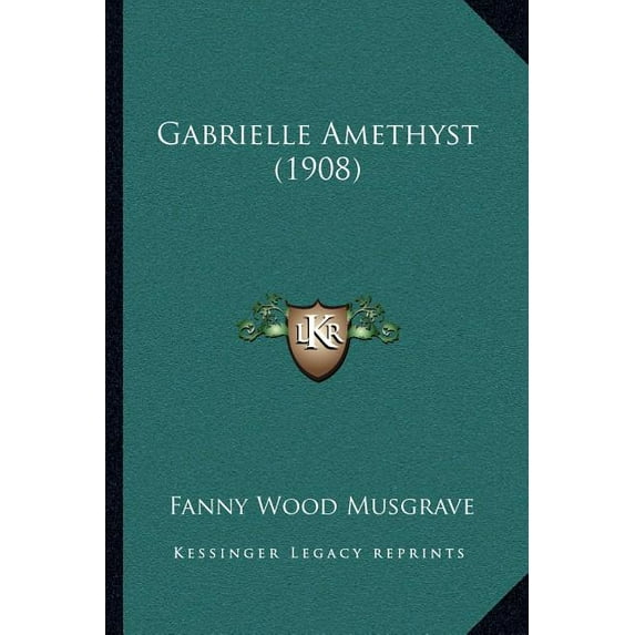 Gabrielle Amethyst (1908) (Paperback)
