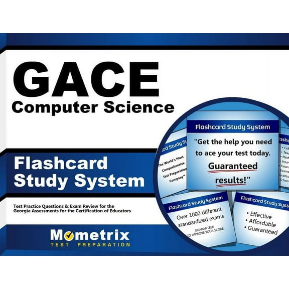 Gace Computer Science Flashcard Study System: Gace Test Practice Questions & Exam Review for the Georgia Assessments for the Certification of Educators (Other)