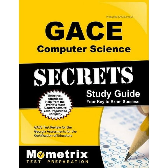 Gace Computer Science Secrets Study Guide : Gace Test Review for the Georgia Assessments for the Certification of Educators (Paperback)