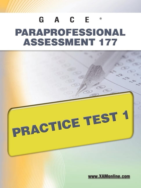 Gace: Gace Paraprofessional Assessment 177 Practice Test 1 (Paperback ...