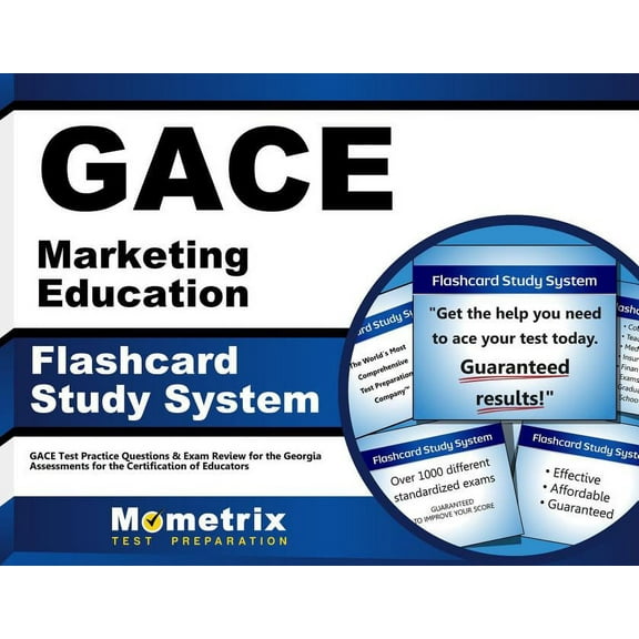 Gace Marketing Education Flashcard Study System : Gace Test Practice Questions & Exam Review for the Georgia Assessments for the Certification of Educators (Cards)