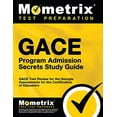 thumbnail image 1 of Pre-Owned Gace Program Admission Secrets Study Guide: Gace Test Review for the Georgia Assessments for the Certification of Educators (Paperback) 1630942960 9781630942960, 1 of 1