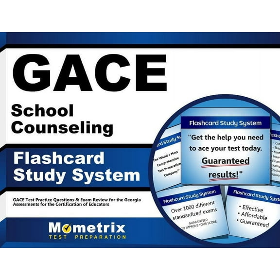 Gace School Counseling Flashcard Study System : Gace Test Practice Questions & Exam Review for the Georgia Assessments for the Certification of Educators (Cards)