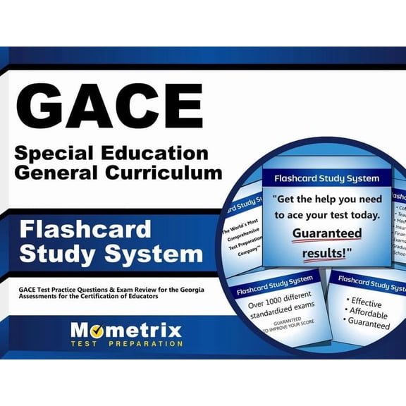 Gace Special Education General Curriculum Flashcard Study System : Gace Test Practice Questions and Exam Review for the Georgia Assessments for the Certification of Educators