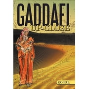 Gaddafi Up-Close, Hardcover