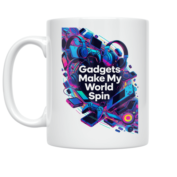 Gadgets Make My World Spin - Tech Enthusiast - 11 oz Ceramic Coffee Mug