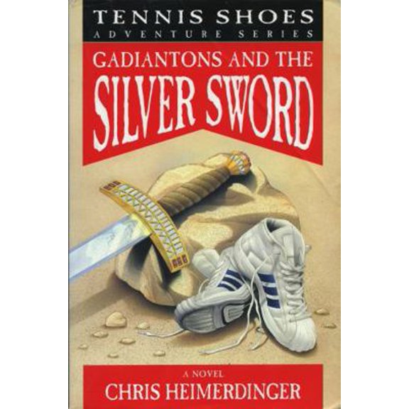 Pre-Owned Gadiantons And The Silver Sword, Tennis Shoes Adventure Series [[Paperback] 1999] (Paperback) 1577344693 9781577344698