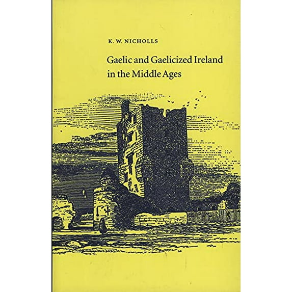 Pre-Owned Gaelic and Gaelicized Ireland in the Middle Ages (Paperback) 1843510030 9781843510031