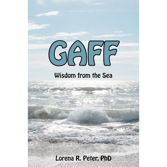 Gaff : The Wisdom of the Sea
