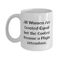 thumbnail image 1 of Gag Flight attendant Gifts, All Women Are Created Equal but the, Birthday 15oz Mug For Flight attendant from Colleagues, 1 of 6