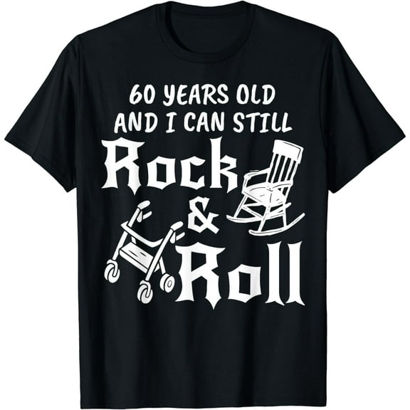 Gag Gift Rock and Roll Funny 60th Birthday T-Shirt