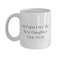 thumbnail image 1 of Gag Papa 11oz Mug, My Papa Has The Best Daughter True Story, Present For Father, Unique Idea Gifts From Son, Coffee mug, Tea mug, Travel mug, Ceramic mug, Funny mug, Gift for coffee lover, Gift, 1 of 2